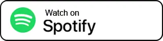 Watch On Spotify